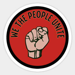 We The People Unite Sticker